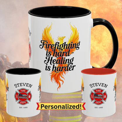Firefighter Support Custom Mug - Firefighting Is Hard - Healing Is Harder | PTSD Awareness Coffee Mug