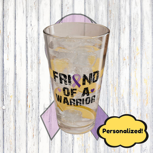 Friend of a Warrior: Personalized Domestic Violence Awareness Warrior Pint Glass - Proud Family Member