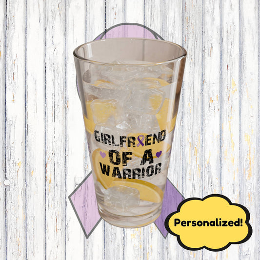 Girlfriend of a Warrior: Personalized Domestic Violence Awareness Warrior Pint Glass - Proud Family Member