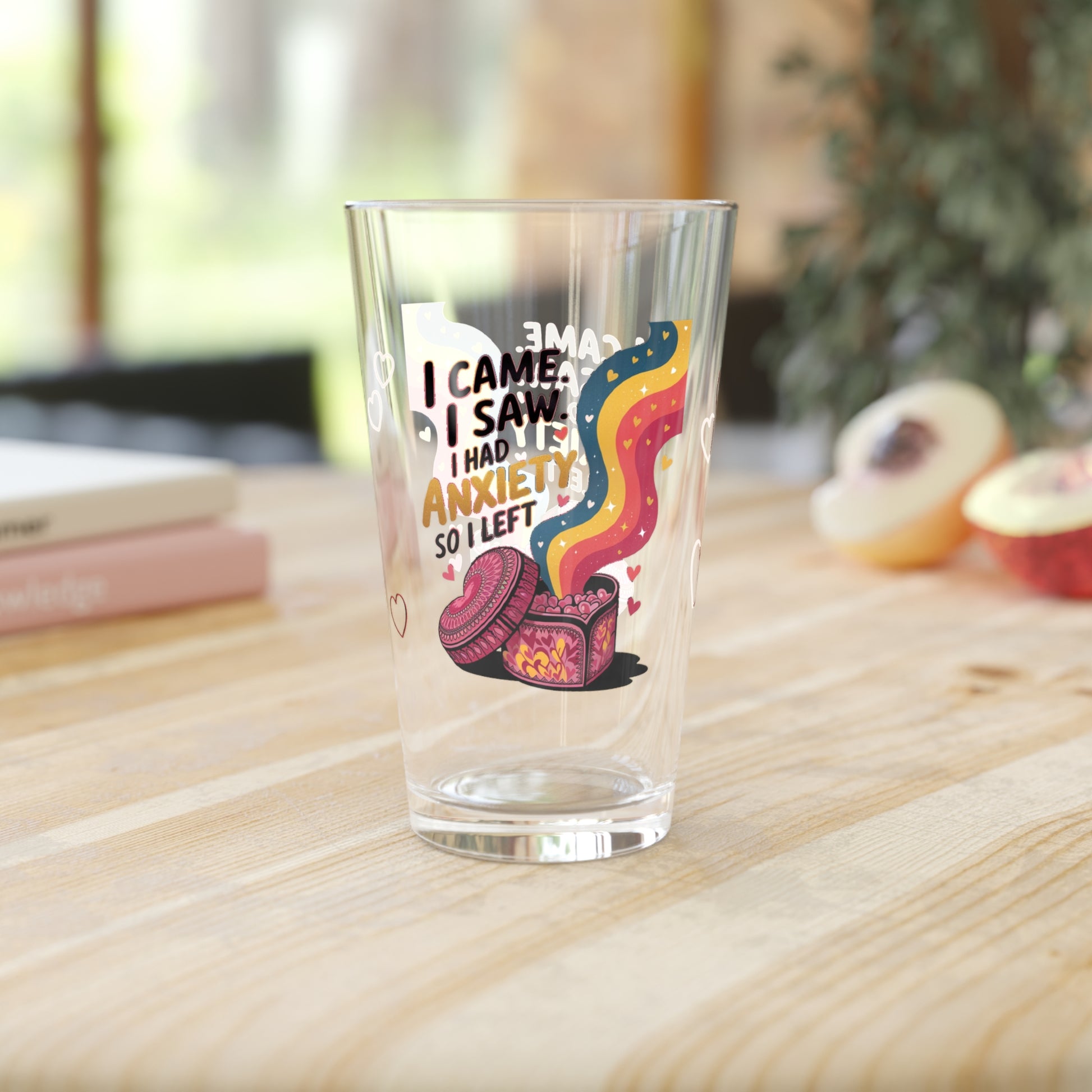 I Came. I Saw. I Had Anxiety So I Left: Personalized Valentine's Day Affirmation Pint Glass – Valentine's Day Self-Care Gift, Mindful Positivity Drinkware