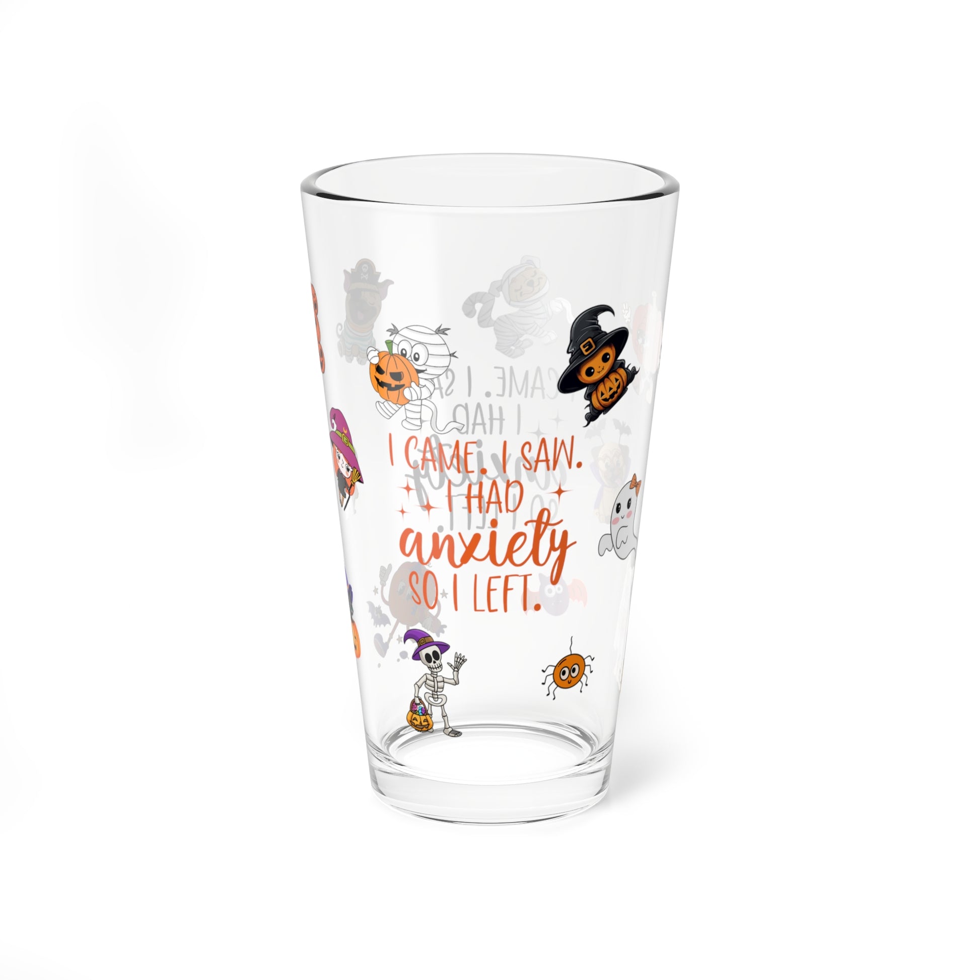 I Came. I Saw. I Had Anxiety So I Left, Halloween Pint Glass, 16oz - Perfect for Positive Sips & Fall Fun