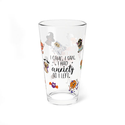 I Came. I Saw. I Had Anxiety So I Left, Halloween Pint Glass, 16oz - Perfect for Positive Sips & Fall Fun