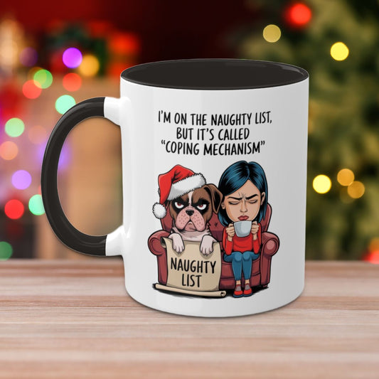 I'm On The Naughty List, But It's Called "Coping Mechanism", (Female & Dog) Colorful Christmas Mugs, Funny Mental Health Mug, Anxiety Humor Coffee Cup, Holiday Self-Care Gift, Festive Stocking Stuffer