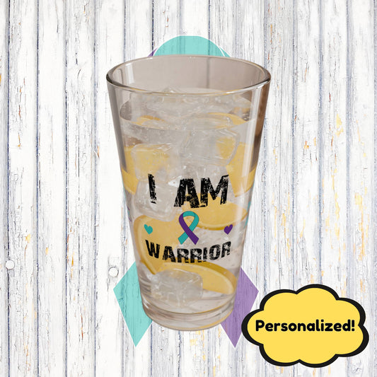 I am of a Warrior: Personalized Suicide Prevention Awareness Warrior Pint Glass - Proud Family Member
