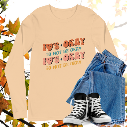 It's Okay To Not Be Okay - Retro Long Sleeve Tee, Bella + Canvas
