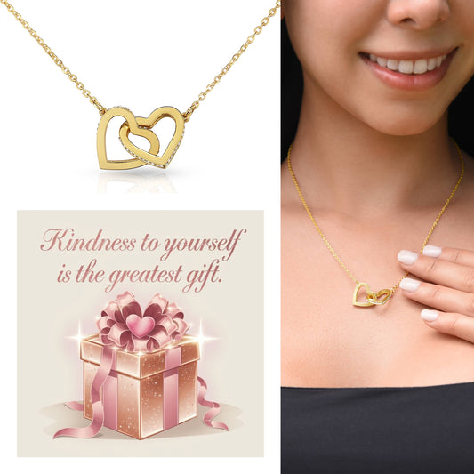 Kindness To Yourself Is The Greatest Gift: Interlocking Hearts Necklace - Mental Health Gift, Self-Love, Anxiety, PTSD Support
