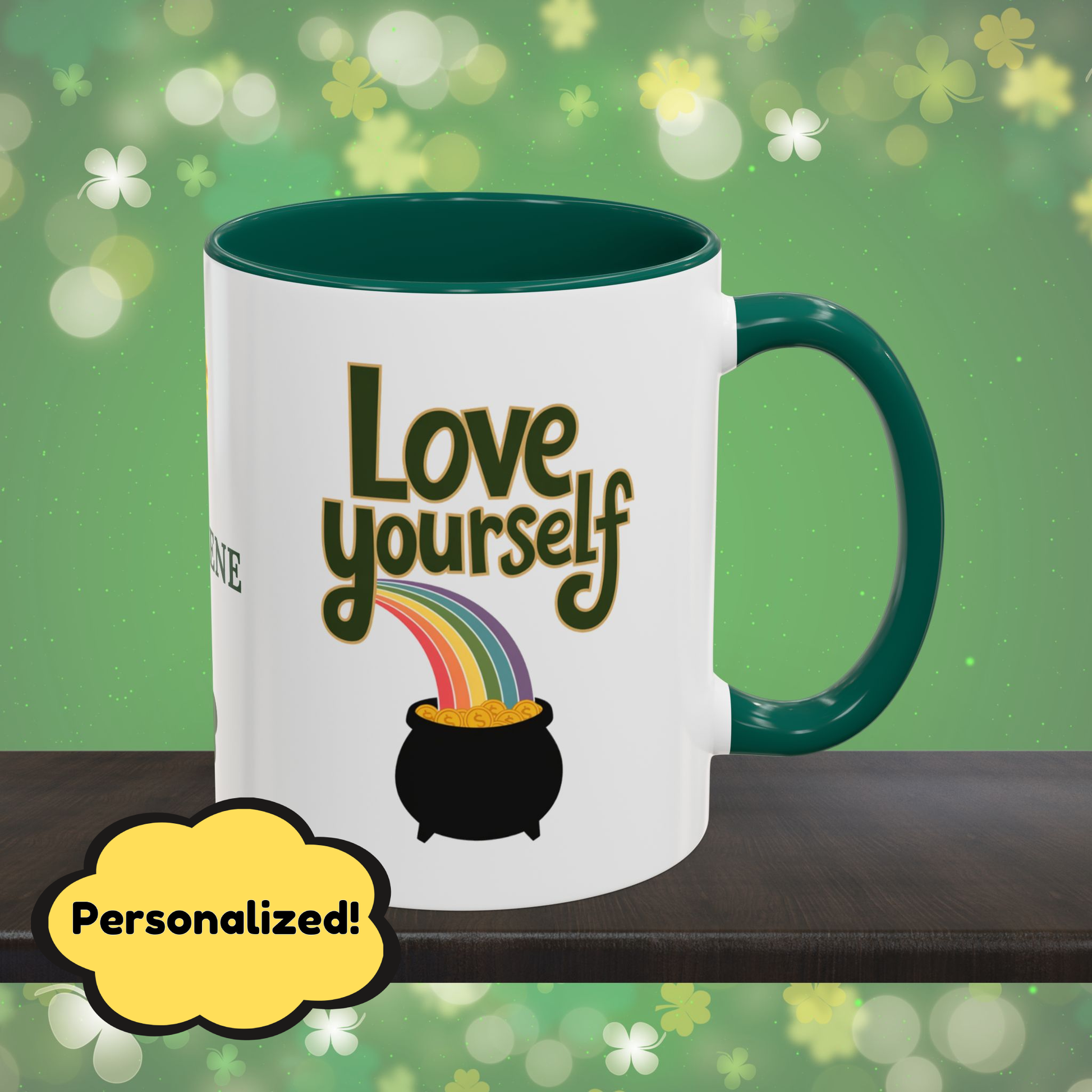 Love Yourself: Personalized St. Patrick's Day Mug - Add Your Name & Celebrate Strength and Positivity
