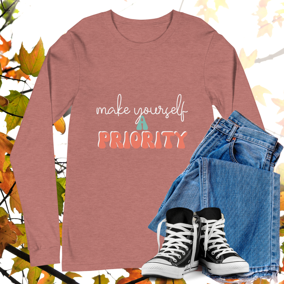 Make Yourself A Priority - Retro Long Sleeve Tee, Bella + Canvas