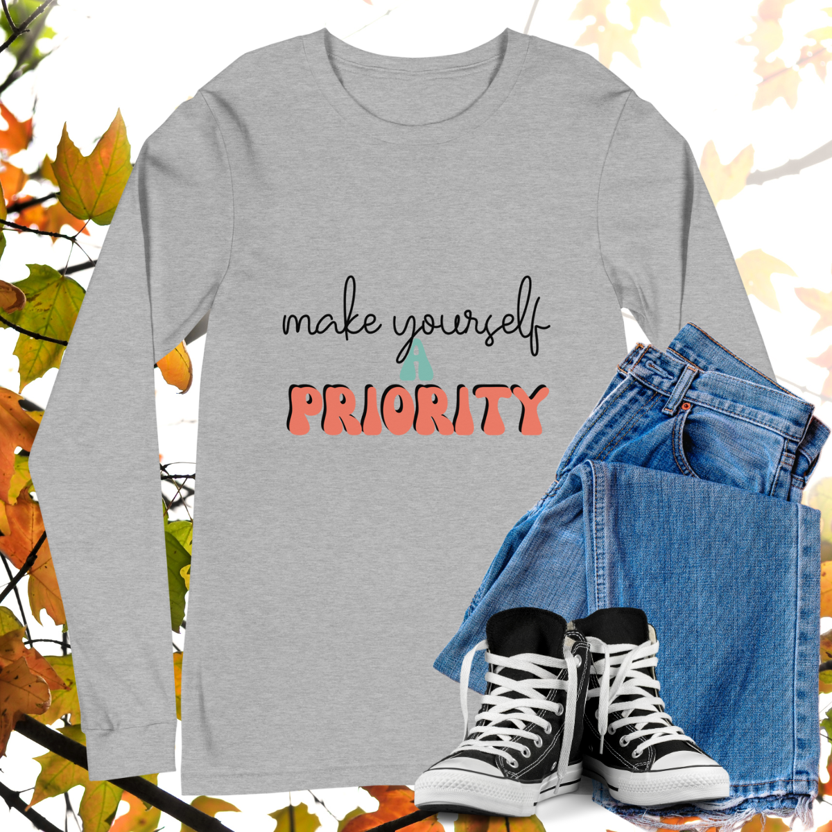 Make Yourself A Priority - Retro Long Sleeve Tee, Bella + Canvas