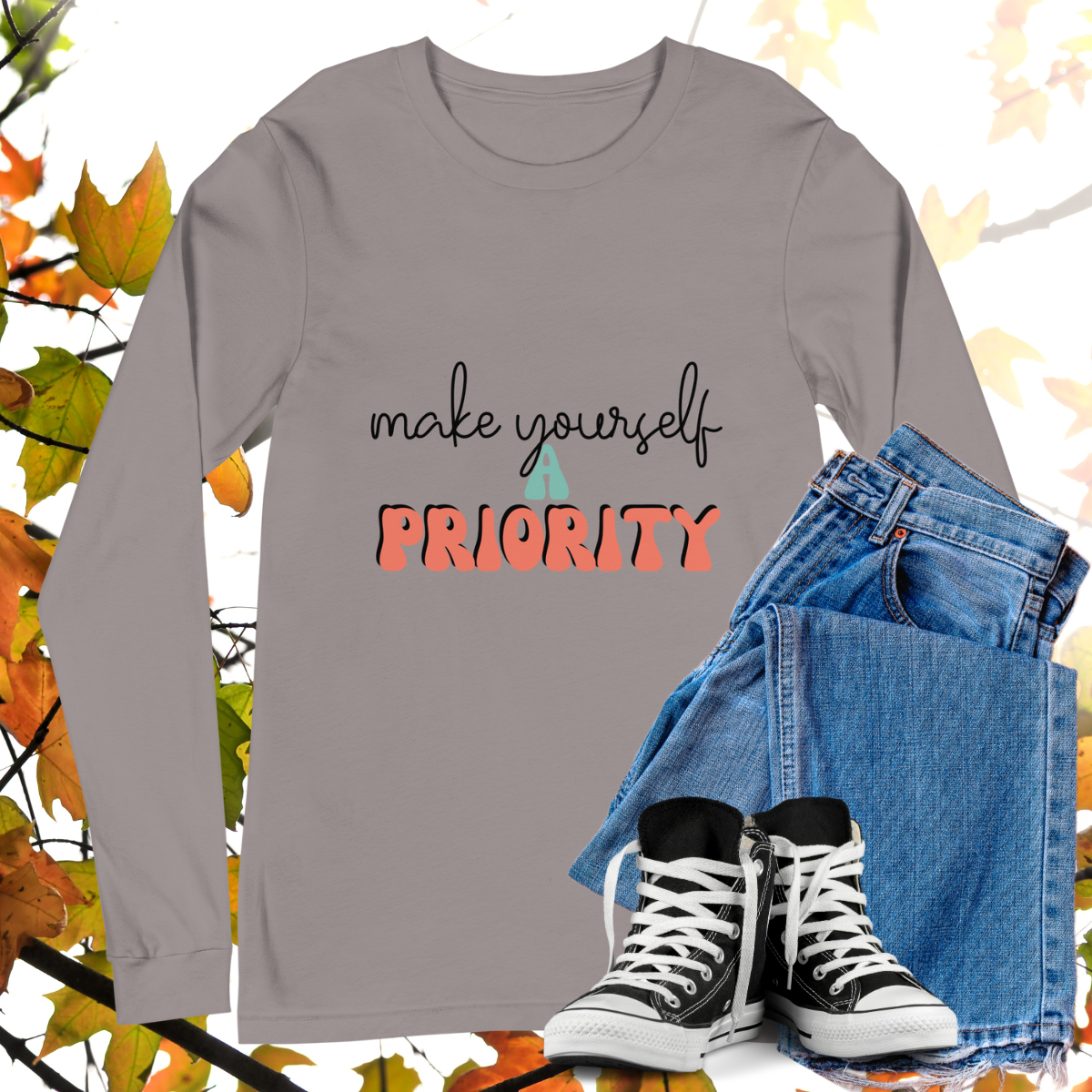 Make Yourself A Priority - Retro Long Sleeve Tee, Bella + Canvas