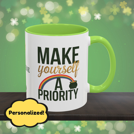 Make Yourself A Priority: Personalized St. Patrick's Day Mug - Add Your Name & Celebrate Strength and Positivity