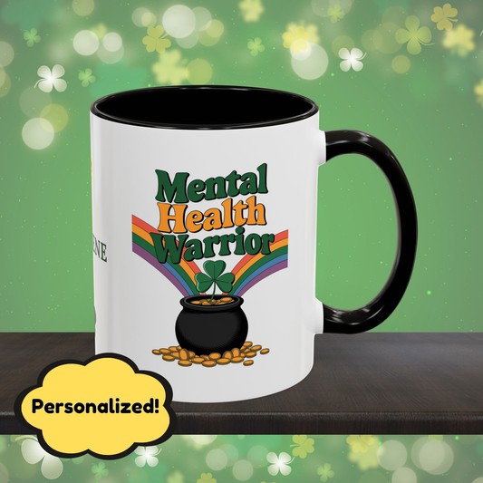 Mental Health Warrior: Personalized St. Patrick's Day Mug - Add Your Name & Celebrate Strength and Positivity