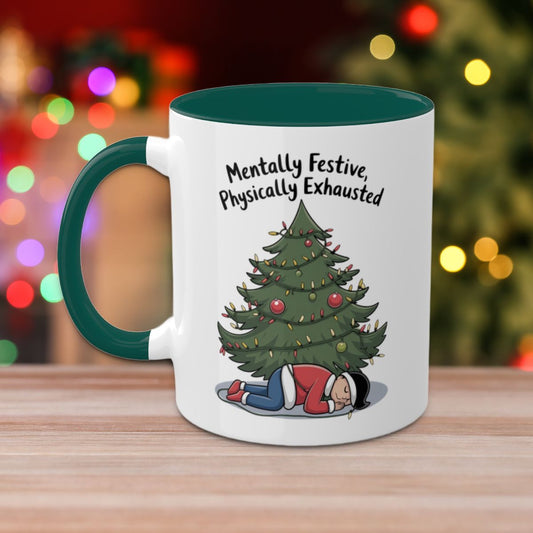 Mentally Festive, Physically Exhausted: Colorful Christmas Mugs, Funny Mental Health Mug, Anxiety Humor Coffee Cup, Holiday Self-Care Gift, Festive Stocking Stuffer