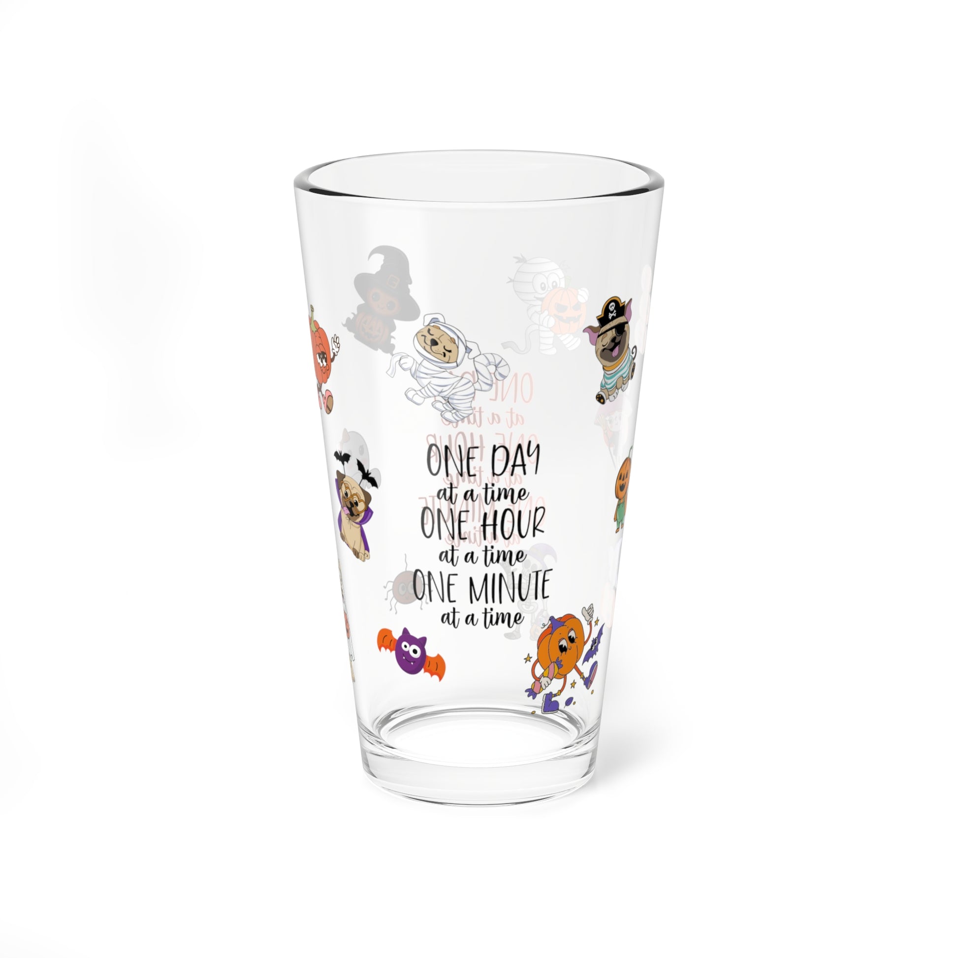 One Day At A Time One Hour At A Time One Minute At A Time, Halloween Pint Glass, 16oz - Perfect for Positive Sips & Fall Fun