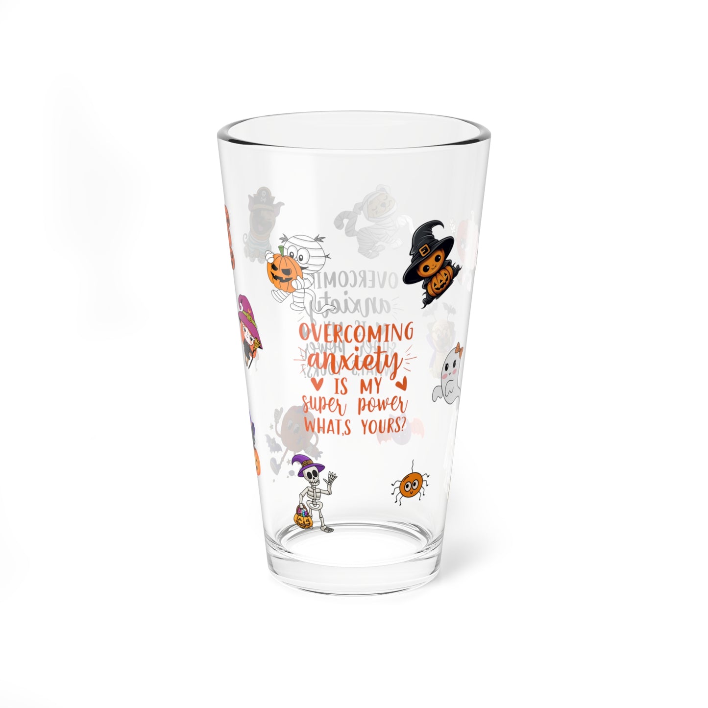Overcoming Anxiety Is My Super Power What's Yours?, Halloween Pint Glass, 16oz - Perfect for Positive Sips & Fall Fun