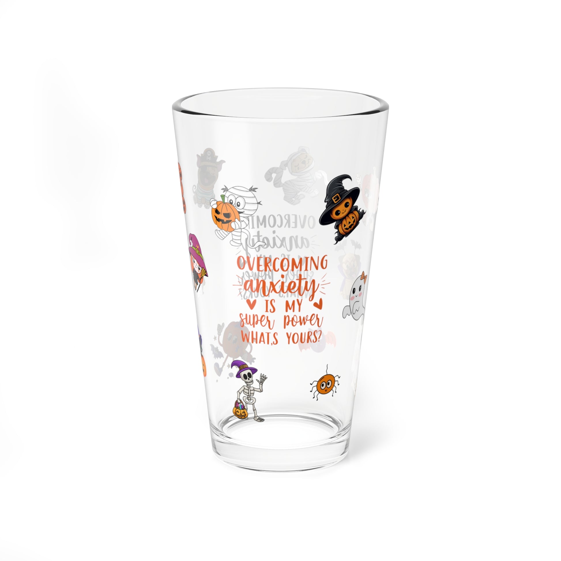 Overcoming Anxiety Is My Super Power What's Yours?, Halloween Pint Glass, 16oz - Perfect for Positive Sips & Fall Fun