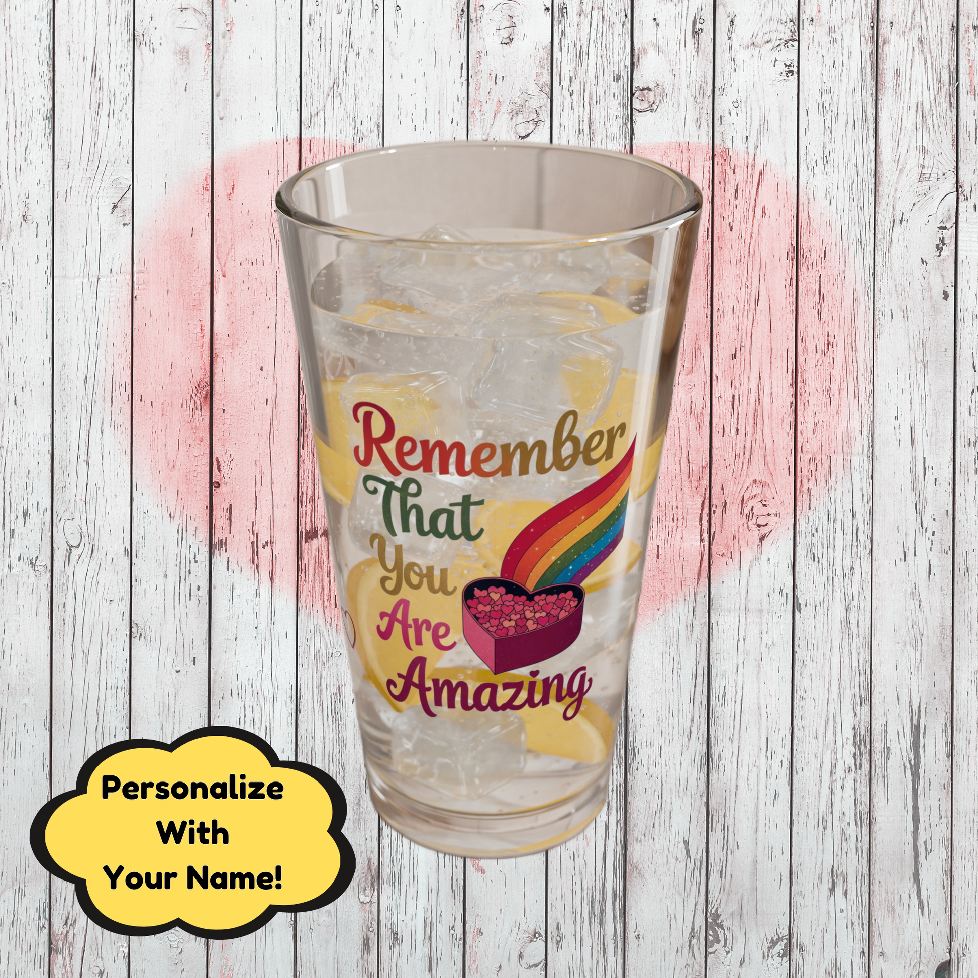 Remember That You Are Amazing: Personalized Valentine's Day Affirmation Pint Glass – Valentine's Day Self-Care Gift, Mindful Positivity Drinkware