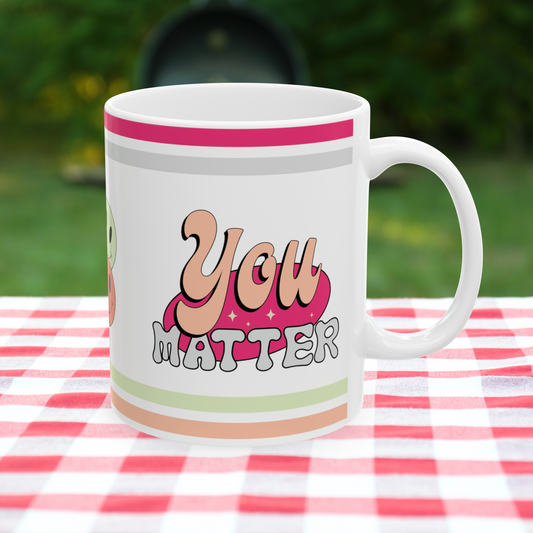 You Matter Retro Ceramic Mug, (11oz, 15oz)
