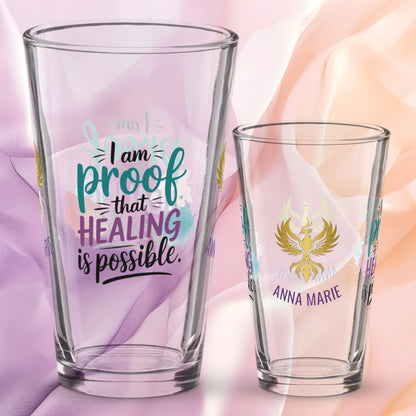 I Am Proof That Healing Is Possible pint glass, trauma recovery awareness design, survivor empowerment gift