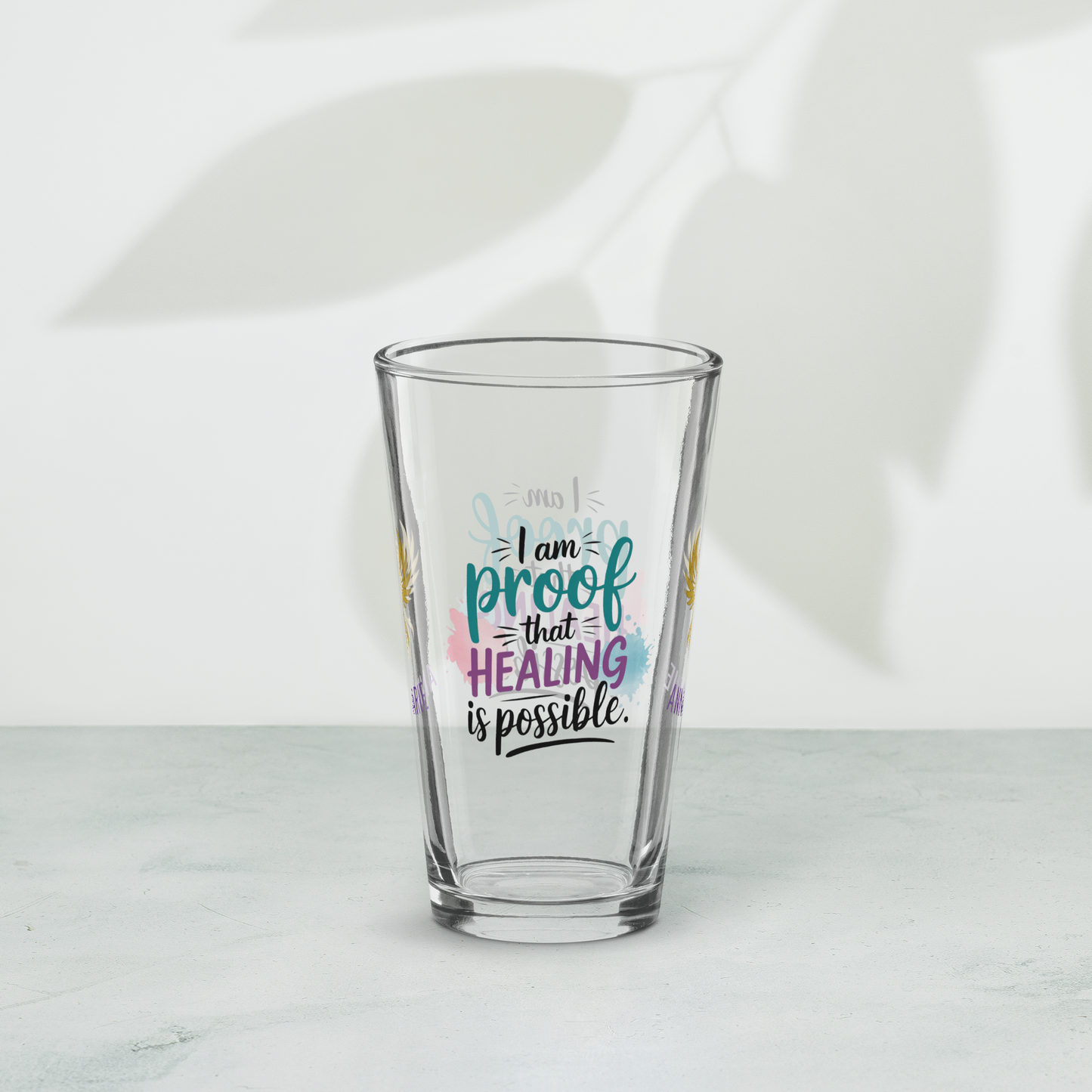 I Am Proof That Healing Is Possible pint glass, trauma recovery awareness design, survivor empowerment gift