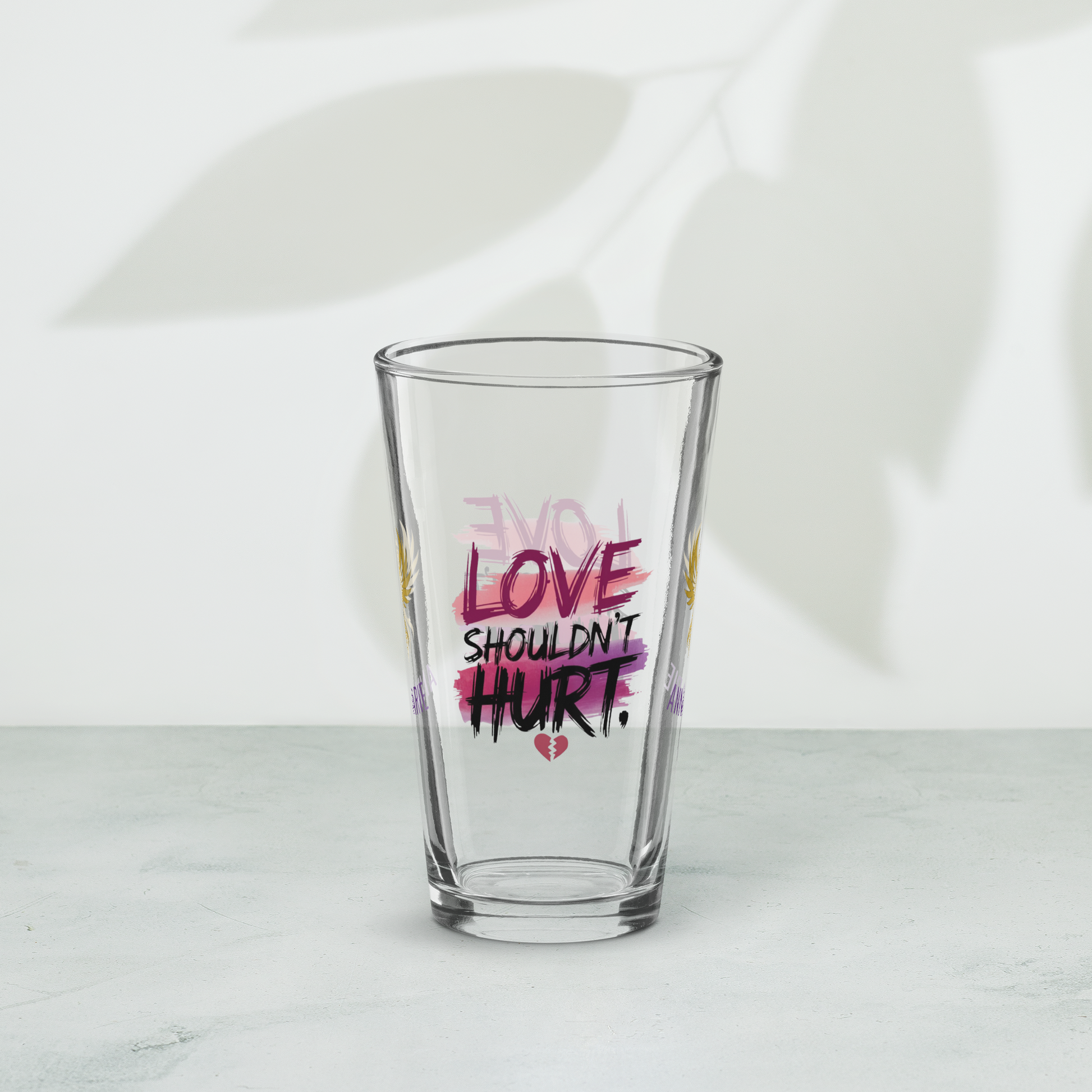 Love Shouldn’t Hurt pint glass, domestic violence awareness quote, empowering survivor gift glass