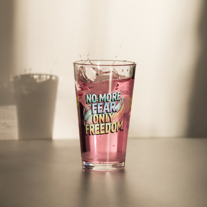 No More Fear Only Freedom pint glass, inspiring abuse recovery message, survivor empowerment design