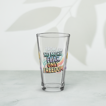 No More Fear Only Freedom pint glass, inspiring abuse recovery message, survivor empowerment design