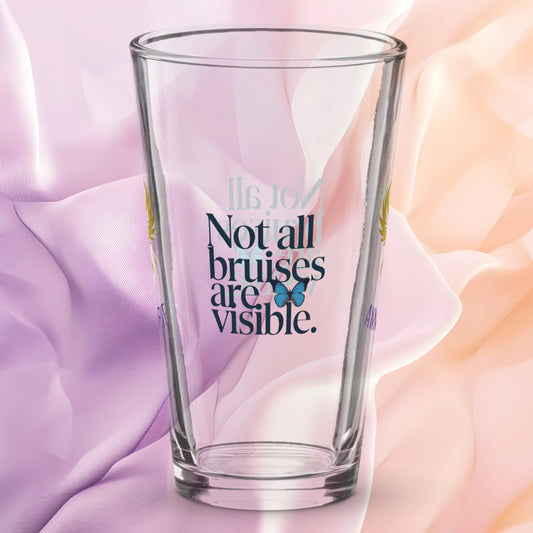 Not All Bruises Are Visible pint glass, emotional abuse awareness gift, supportive survivor drinkware