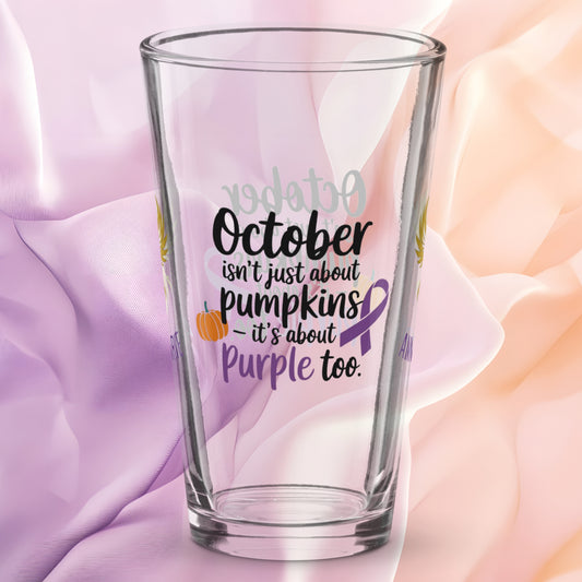 October Isn’t Just About Pumpkins It’s About Purple pint glass, DV awareness month glass, purple ribbon design