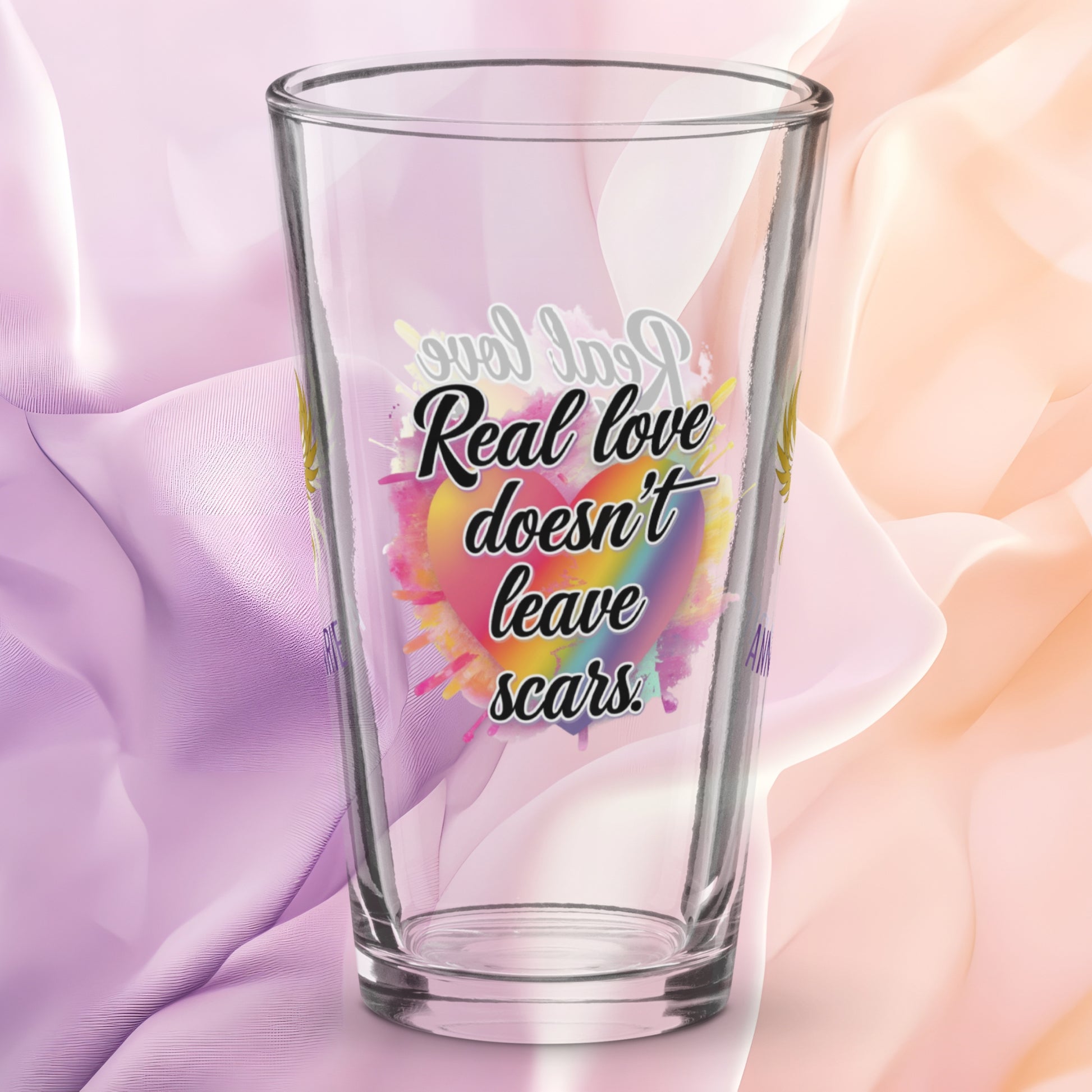 Real Love Doesn’t Leave Scars pint glass, domestic violence advocacy drinkware, survivor empowerment quote