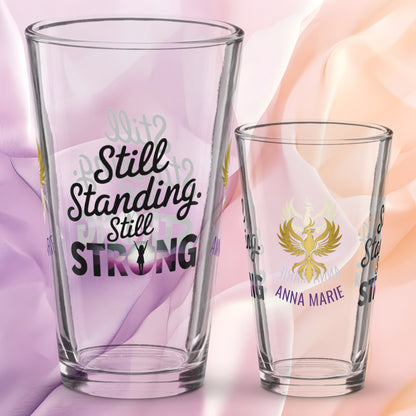 Still Standing Still Strong pint glass, survivor empowerment quote, domestic violence awareness glass