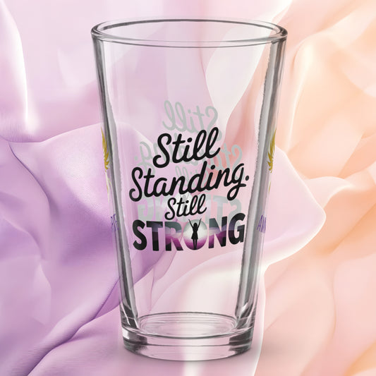 Still Standing Still Strong pint glass, survivor empowerment quote, domestic violence awareness glass