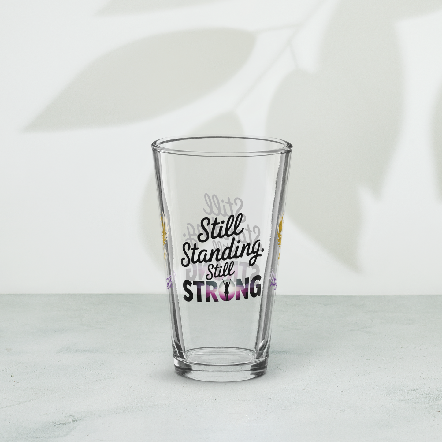Still Standing Still Strong pint glass, survivor empowerment quote, domestic violence awareness glass