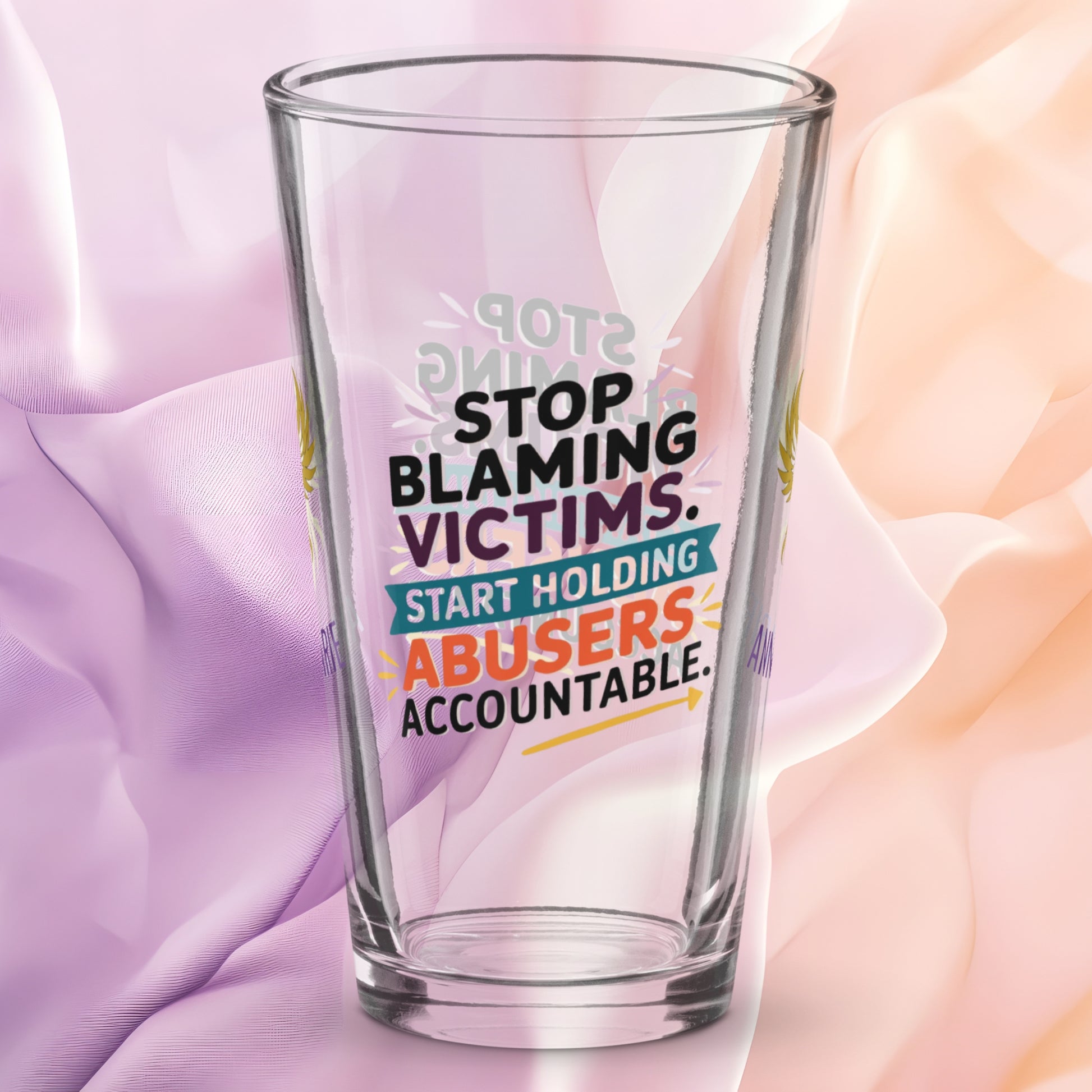 Stop Blaming Victims Start Holding Abusers Accountable pint glass, DV awareness message, advocacy gift