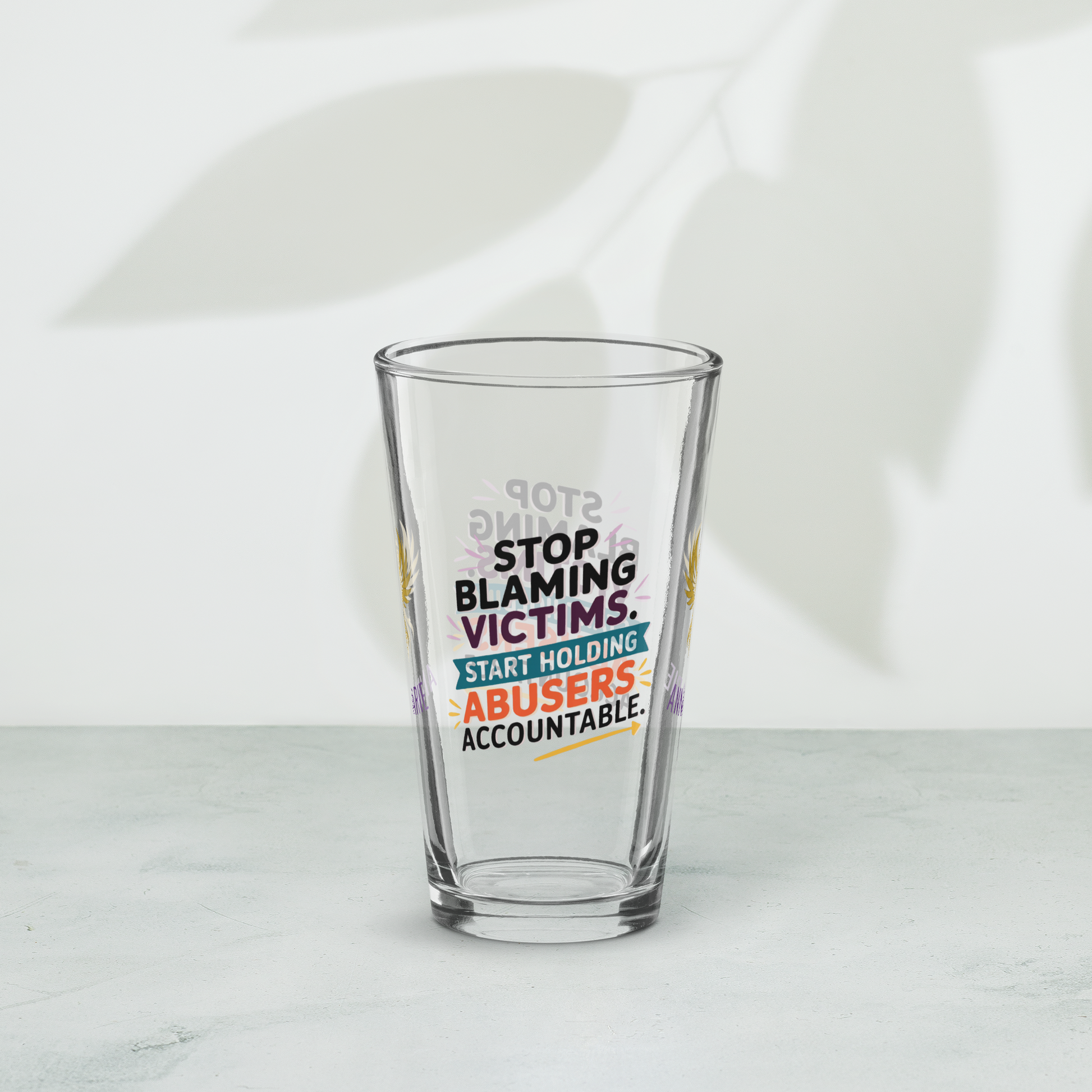Stop Blaming Victims Start Holding Abusers Accountable pint glass, DV awareness message, advocacy gift