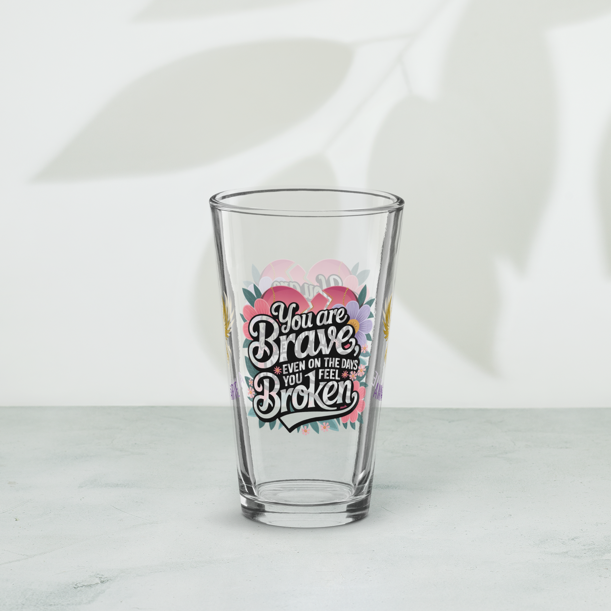 You Are Brave Even on the Days You Feel Broken pint glass, empowering survivor gift, trauma awareness