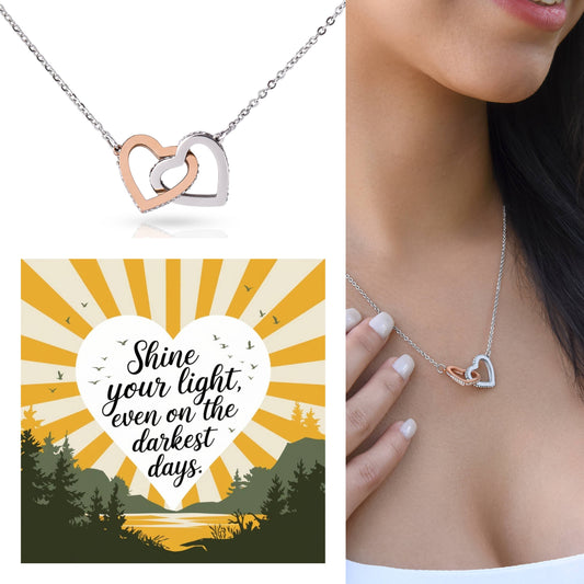 Shine Your Light Even On The Darkest Days: Interlocking Hearts Necklace - Mental Health Gift, Self-Love, Anxiety, PTSD Support