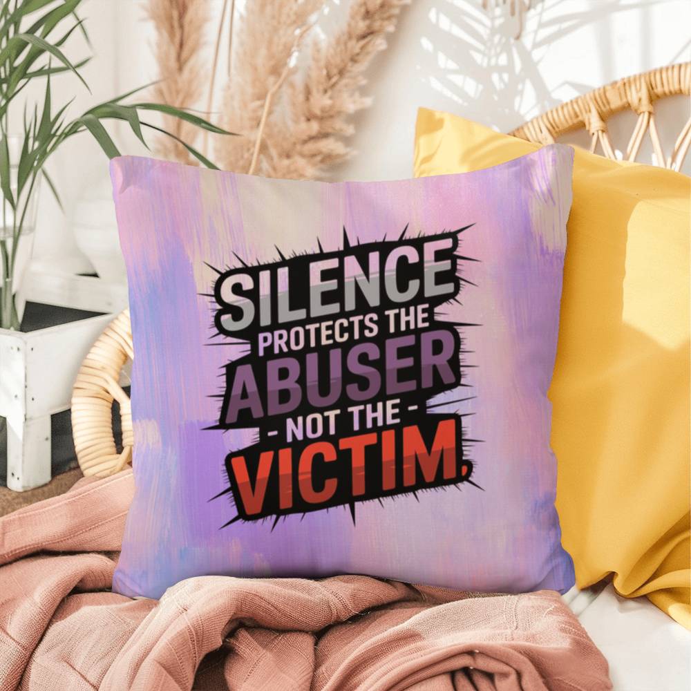 Silence Protects the Abuser, Not the Victim - Personalized Indoor/Outdoor Pillow, Survivor Gift