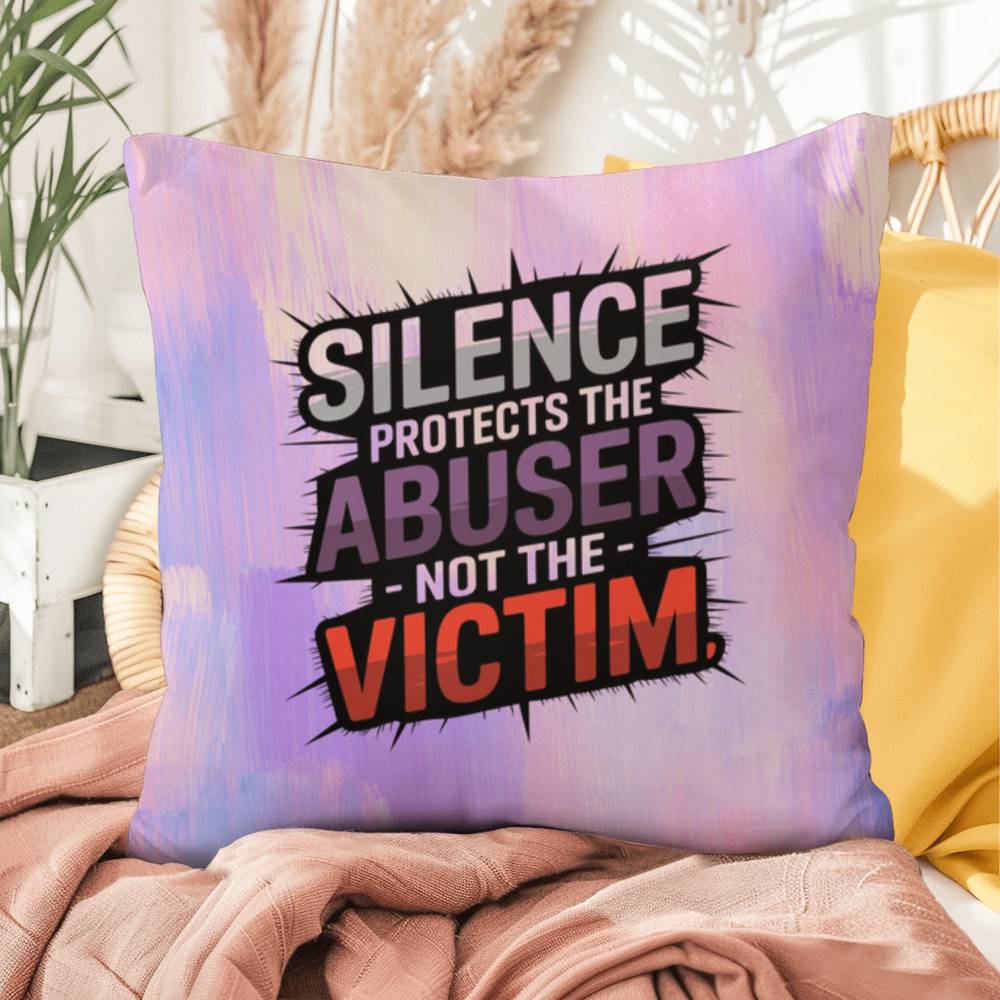 Silence Protects the Abuser, Not the Victim - Personalized Indoor/Outdoor Pillow, Survivor Gift