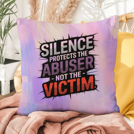 Silence Protects the Abuser, Not the Victim - Personalized Indoor/Outdoor Pillow, Survivor Gift