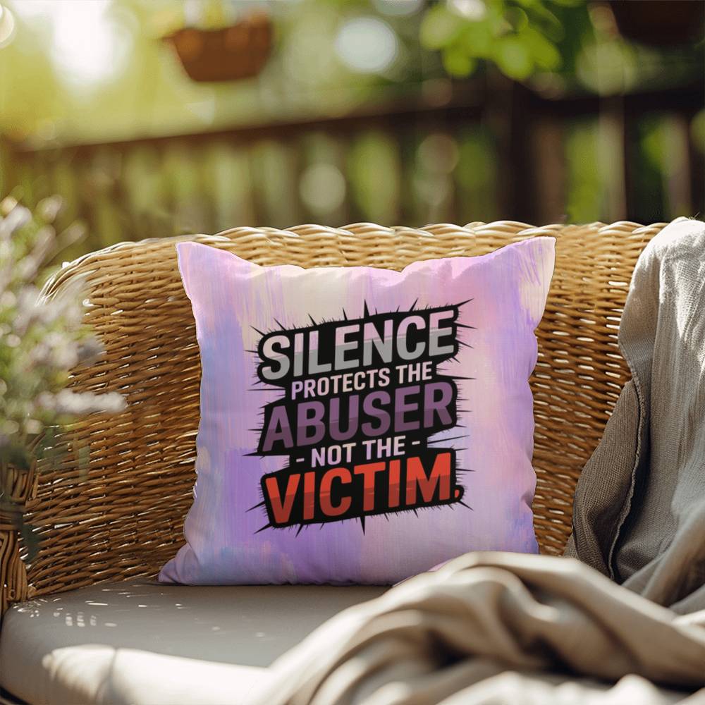 Silence Protects the Abuser, Not the Victim - Personalized Indoor/Outdoor Pillow, Survivor Gift