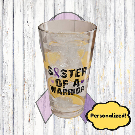 Sister of a Warrior: Personalized Domestic Violence Awareness Warrior Pint Glass - Proud Family Member