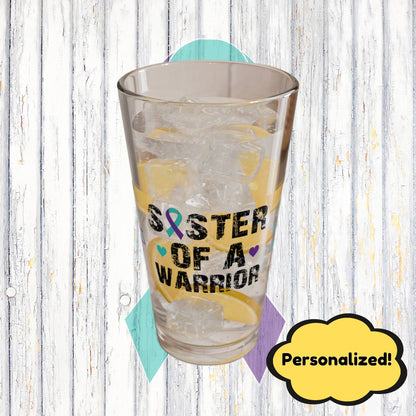 Sister of a Warrior: Personalized Suicide Prevention Awareness Warrior Pint Glass - Proud Family Member