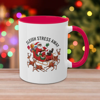 Sleigh Stress Away - Colorful Christmas Mugs, 11oz