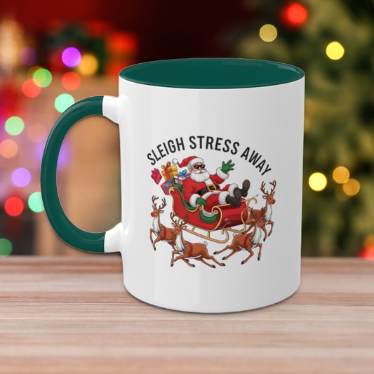 Sleigh Stress Away - Colorful Christmas Mugs, 11oz