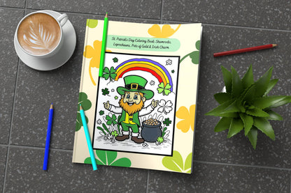 St. Patrick's Day Coloring Book: Shamrocks, Leprechauns, Pots of Gold & Irish Charm