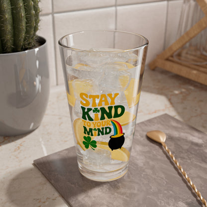 Stay Kind To Your Mind: Personalized St. Patrick's Day Pint Glass - Customizable Name for Happiness and Positivity