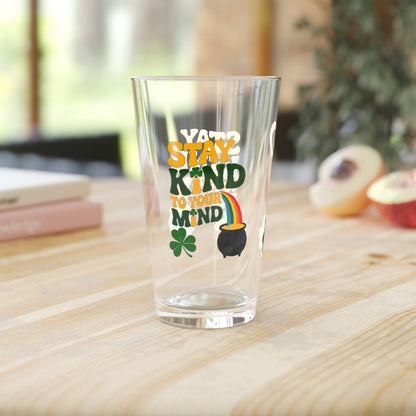 Stay Kind To Your Mind: Personalized St. Patrick's Day Pint Glass - Customizable Name for Happiness and Positivity