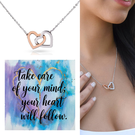 Take Care Of Your Mind; Your Heart Will Follow: Interlocking Hearts Necklace - Mental Health Gift, Self-Love, Anxiety, PTSD Support