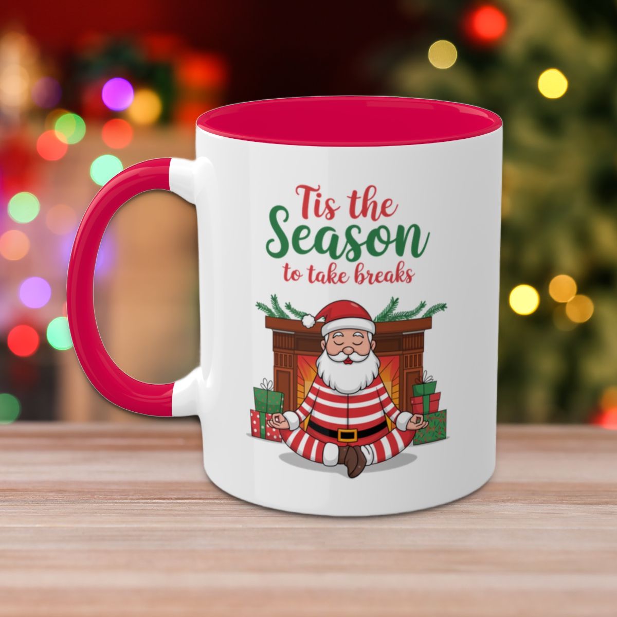 Tis The Season To Take Breaks - Colorful Christmas Mugs, 11oz